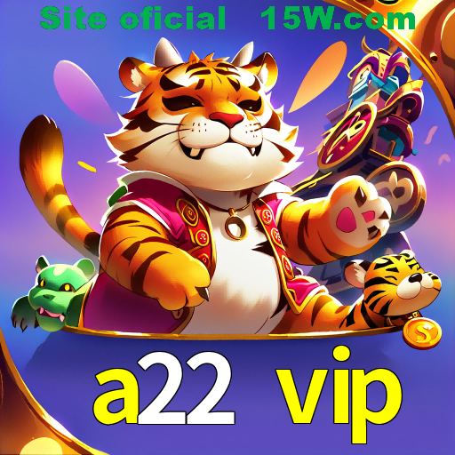 Imagem promocional da a22 vip mostrando a plataforma e suas vantagens